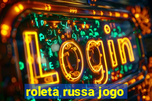 roleta russa jogo